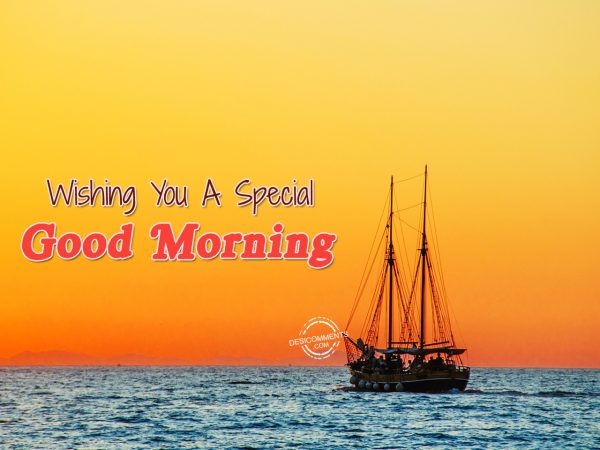 Wishing You A Special Good Morning