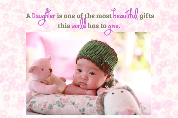 A Daughter Is One Of the Most Beautiful Gifts