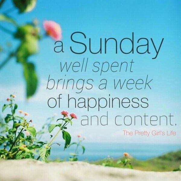 A Sunday Well Spent Brings A Week