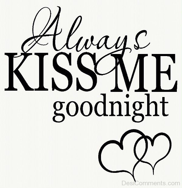 Always Kiss Me Good Night