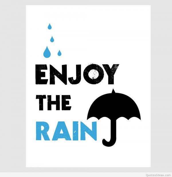 Enjoy The Rain