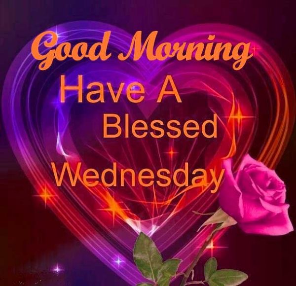 Good Morning Have A Blessed Wednesday