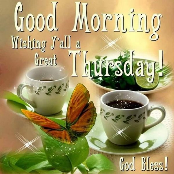 Good Morning Wishing all A Great Thursday