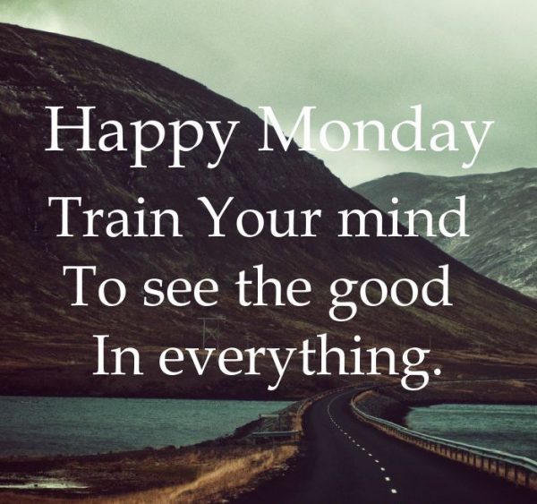 Happy Monday Train You Mind
