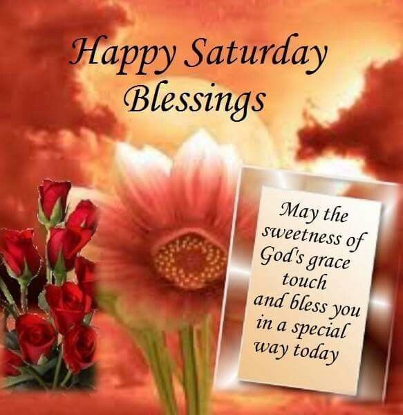 Happy Saturday Blessings