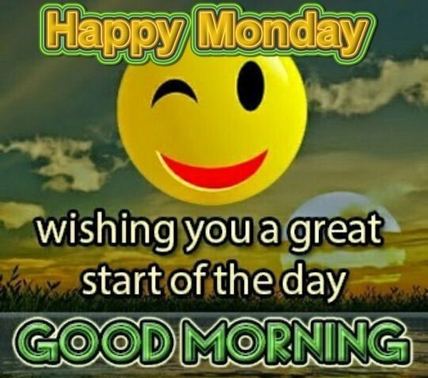 Happy monday wishing you a great start of the day