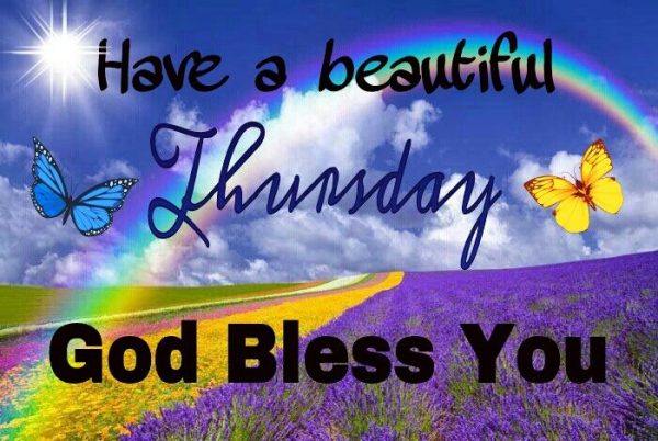 Have A Beautiful Thursday God Bless You