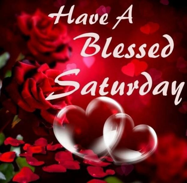 Have A Blessed Saturday