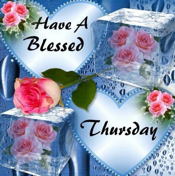 Have A Blessed Thursday Photo
