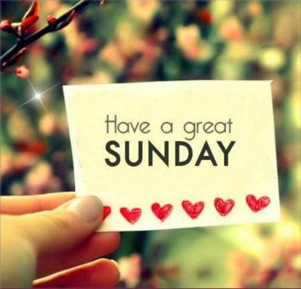 Have A Great Sunday