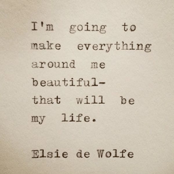 I Am Going To Make Everything Around Me Beautiful