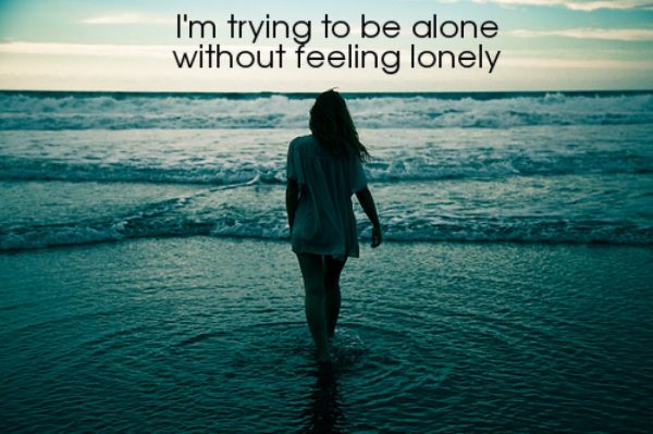 I'm Trying To Be Alone Without Feeling Lonely