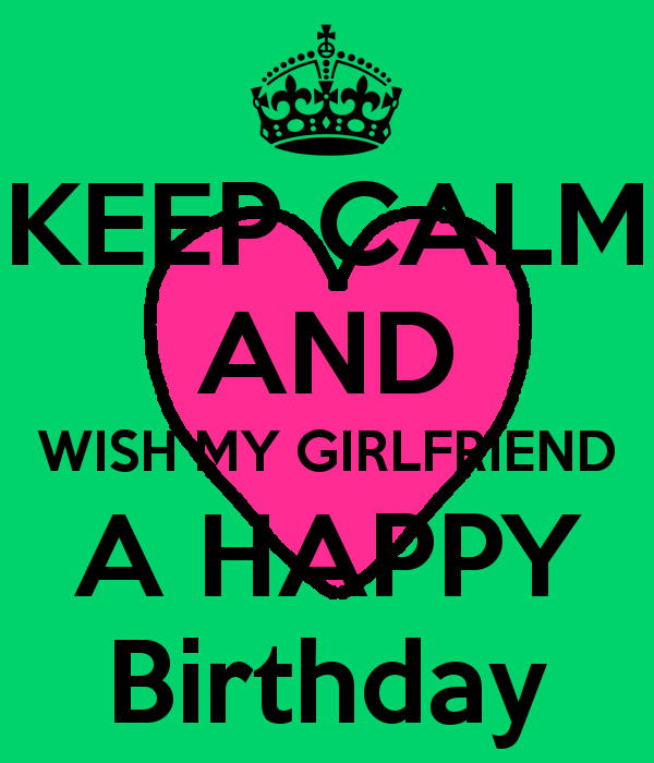 Keep Calm And wish My Girlfriend