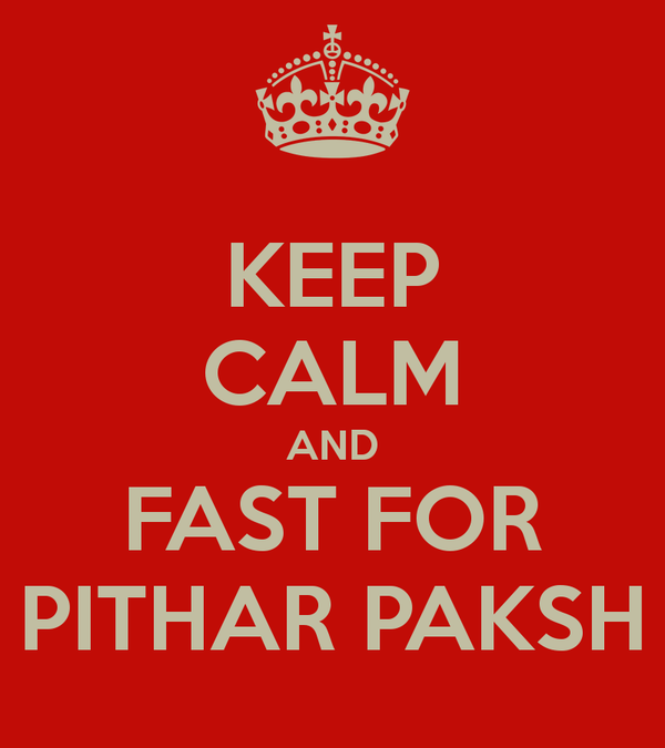 Keep Calm And Fast For Pithar Paksh