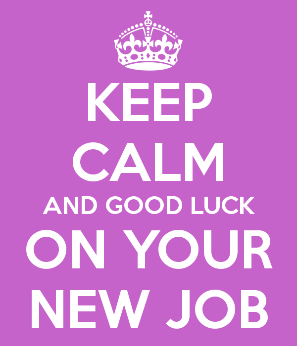 Keep Calm And Good Luck On Your New Job - DesiComments.com