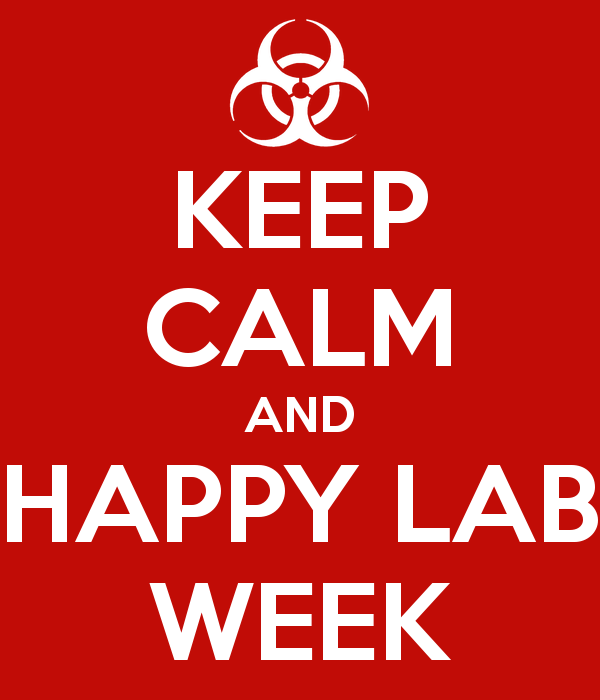 Keep Calm And Happy Lab Week
