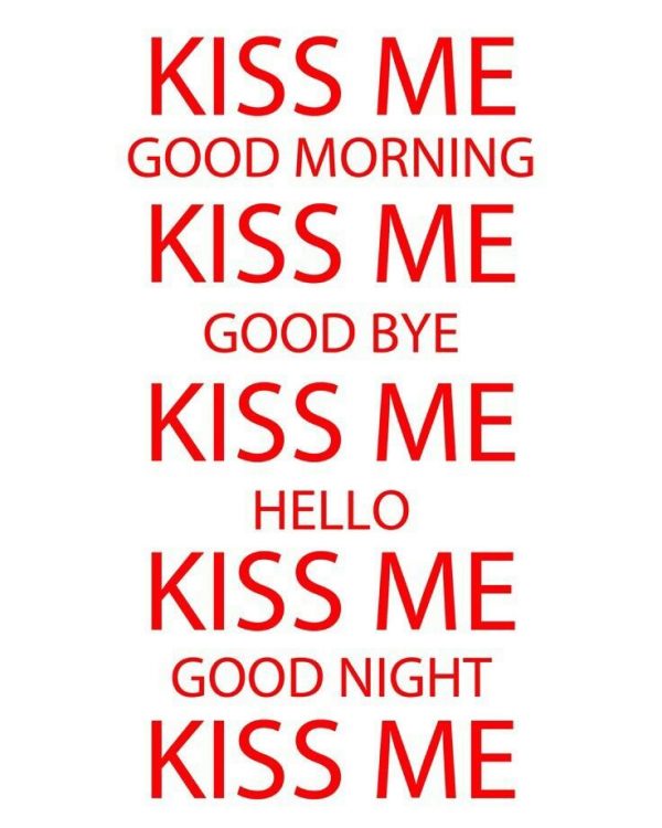 Kiss Me Good Morning