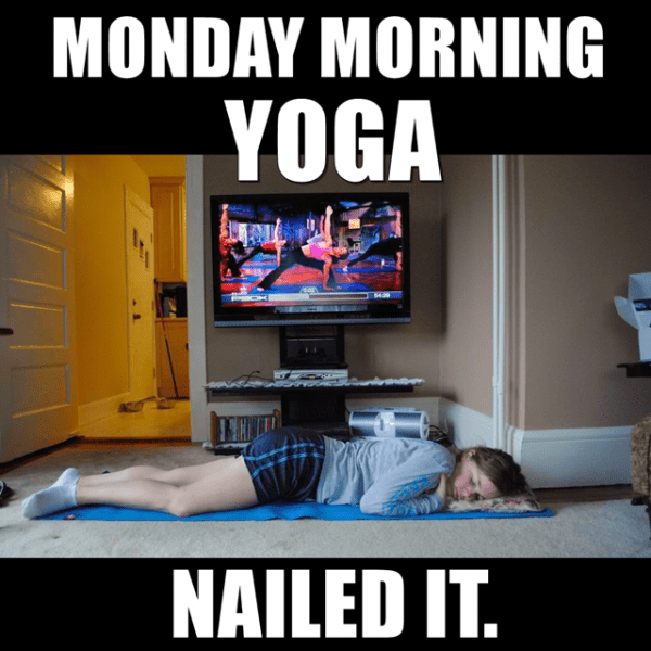 Monday Morning Yoga Nailed It