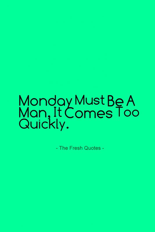 Monday Must Be A Man