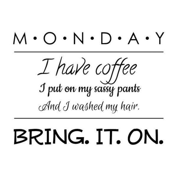 Monday i have a coffee