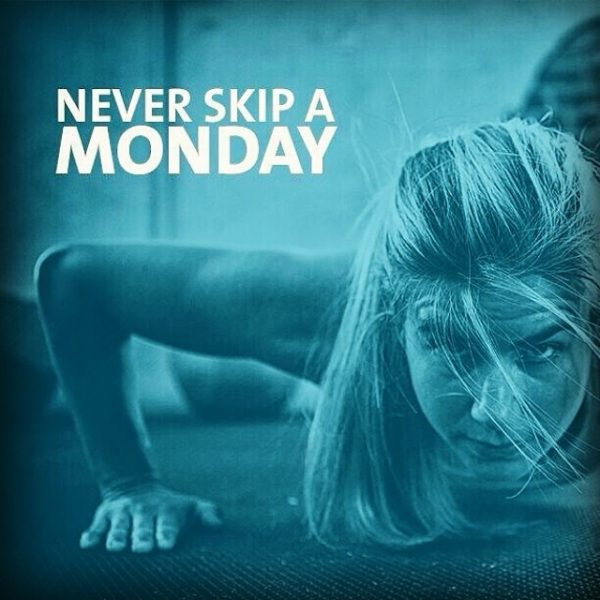 Never skip a monday