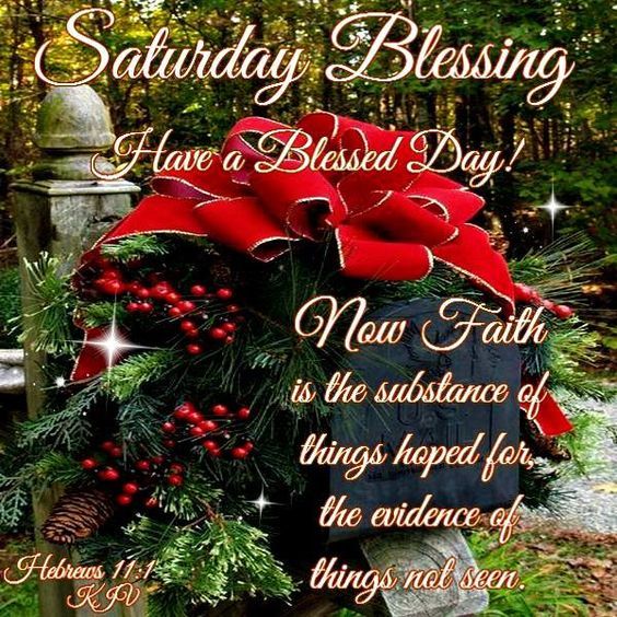 Saturday Blessing Have A Blessed Day