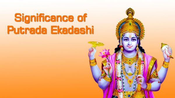 Significance Of Putrda Ekadashi
