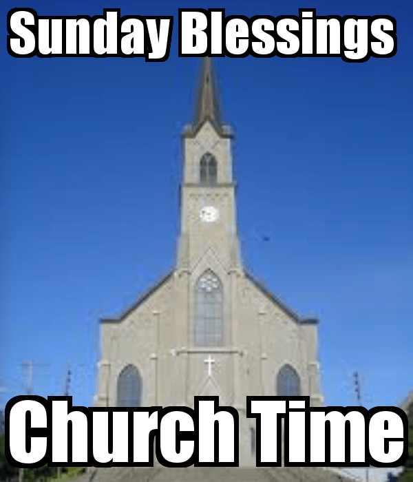 Sunday Blessings Church Time