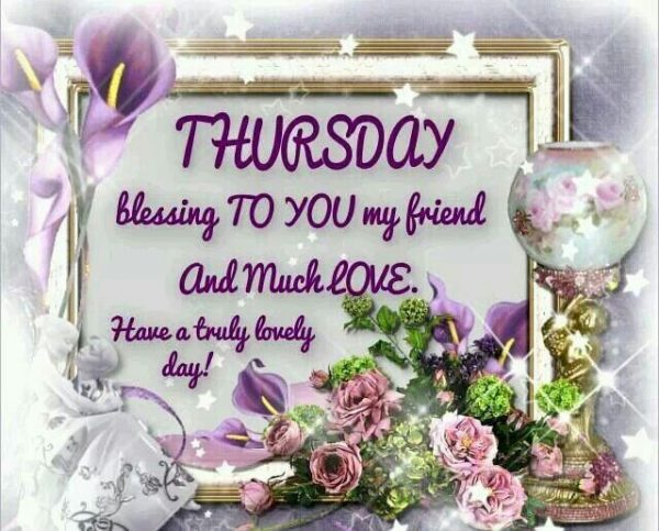 Thursday Blessing To You My Friend