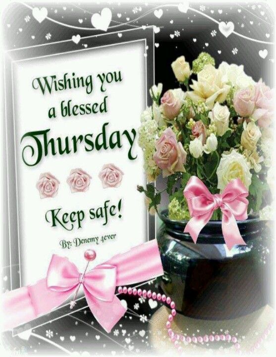 Wishing You A Blessed Thursday