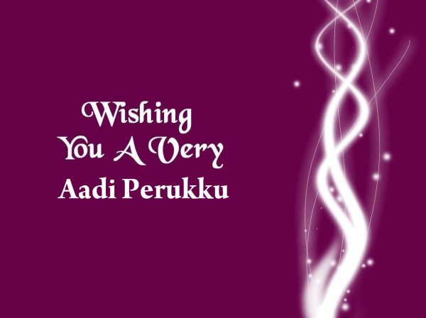 Wishing You A Very Aadi Perukku