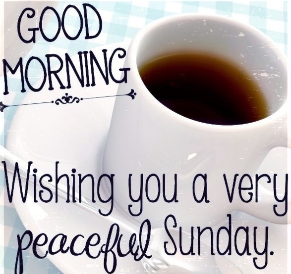 Wishing You A Very Peaceful Sunday