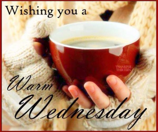 Wishing You A Warm Wednesday