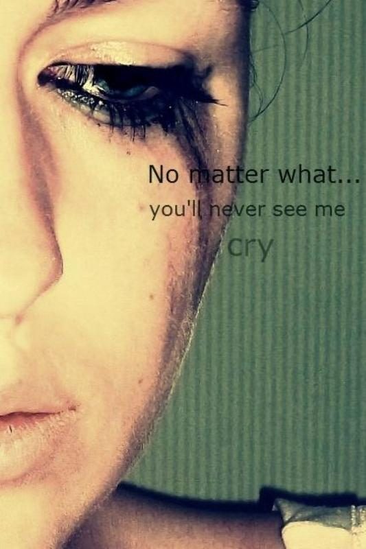 you'll Never See Me Cry