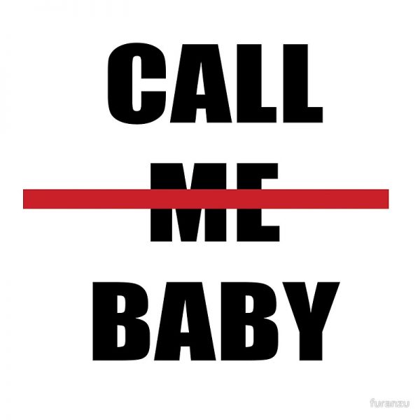 Call me Baby
