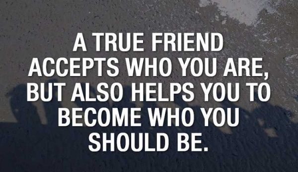 A True Friend Accepts Who You Are