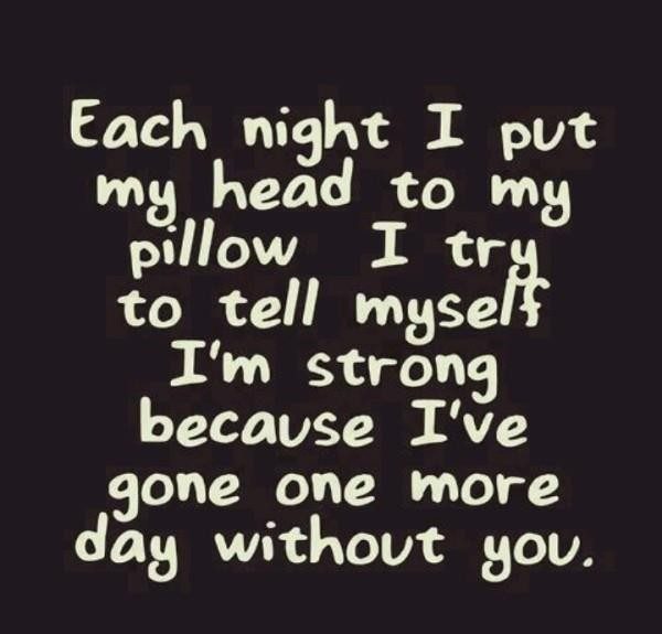 Each Night I Put My Head To My Pillow I Try To Tell Myself