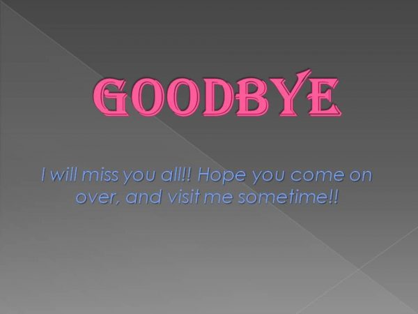 Good Bye I Will Miss You