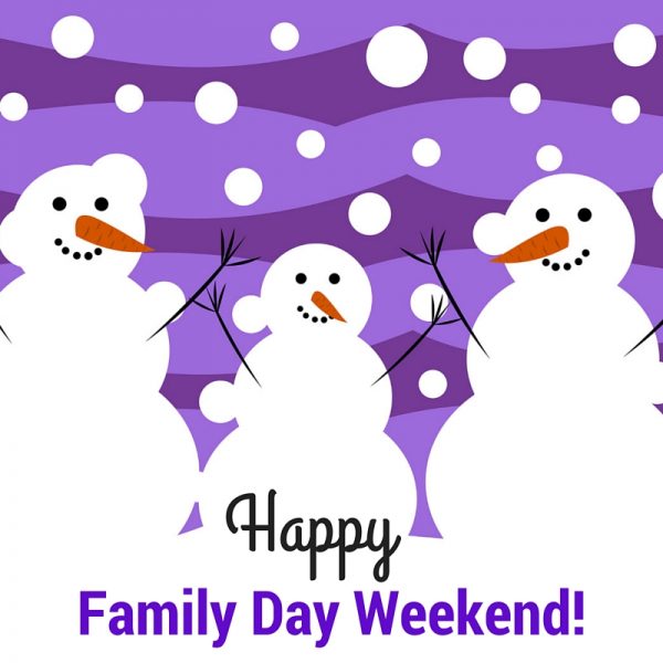 Happy Family Day Weekend