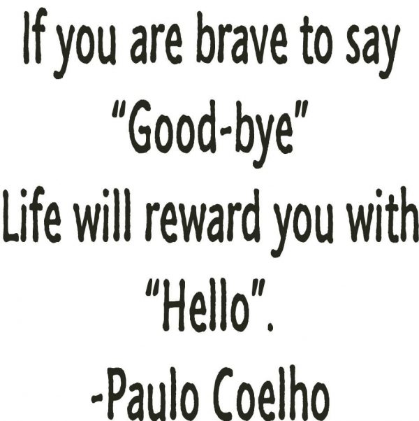 If You Are Brave To Say Good Bye