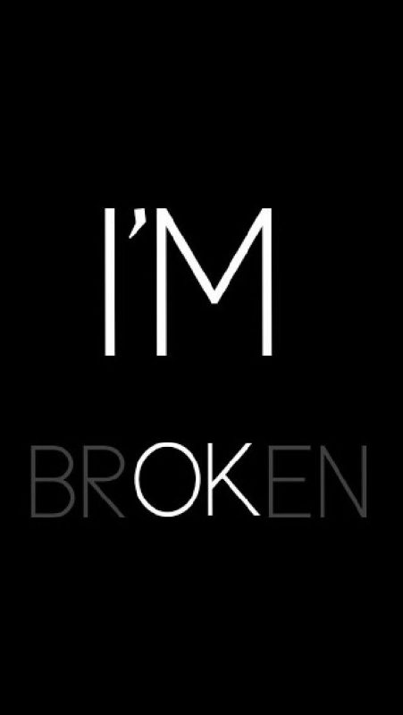 I’m Broken