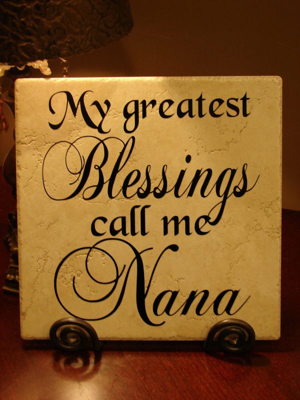 My Greatest Blessings Call Me Nana