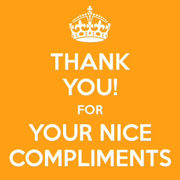 Thank You For Your Nice Compliments