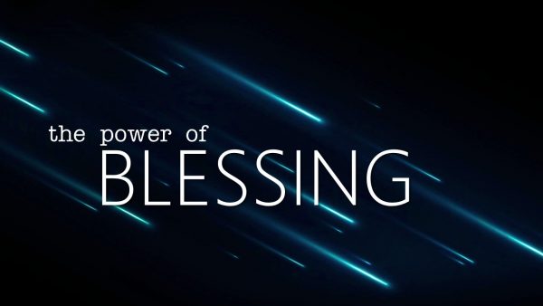 The Power Of Blessing