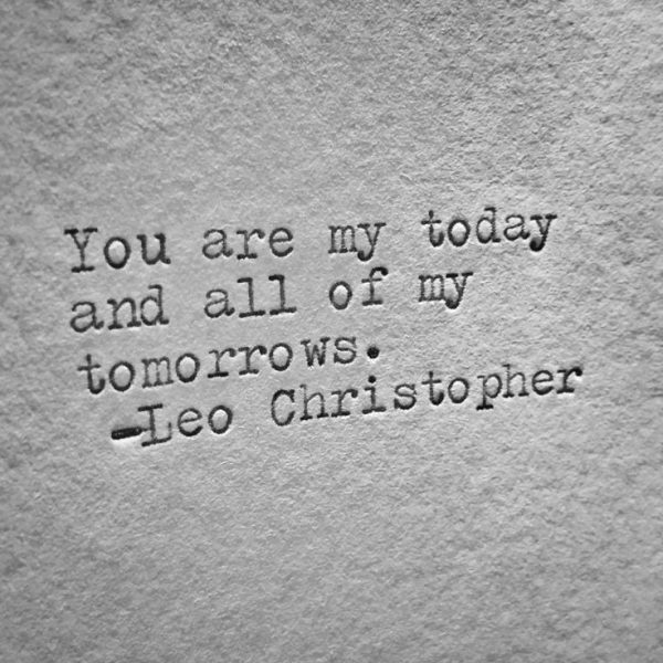 You Are My Today And All Of My Tomorrows