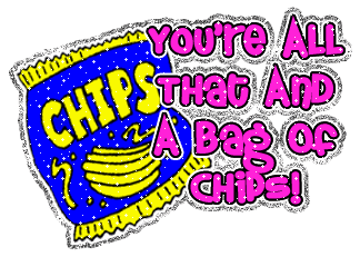 You’re All That Add A Bag Of Chips