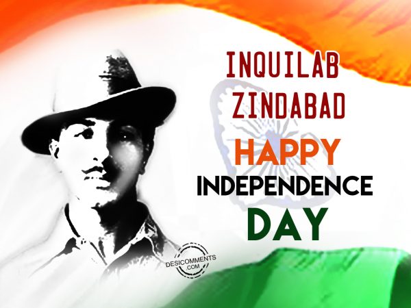 Inquilab Zindabad,Happy Independence Day
