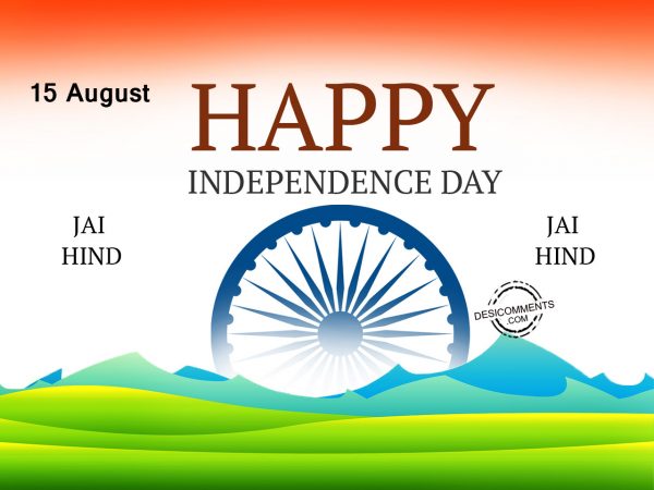 Jai Hind, Happy Independence Day