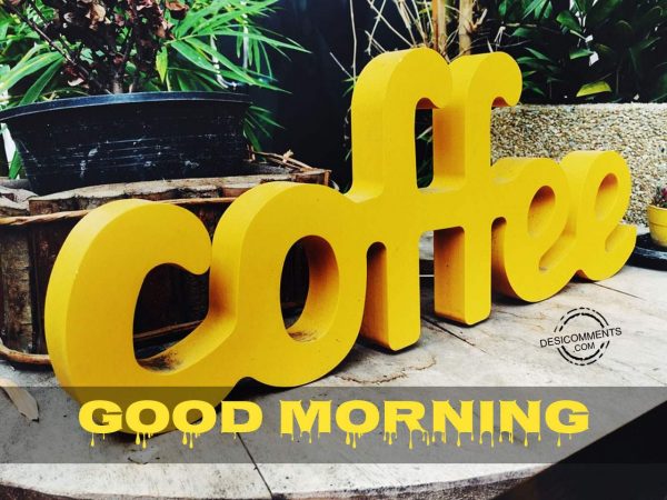 Coffee – Good Morning