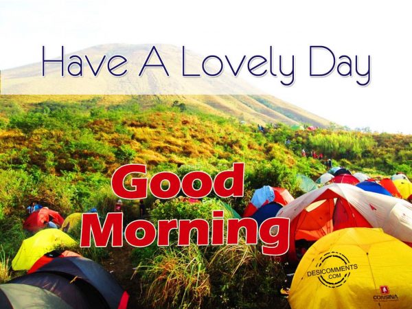 Have A Lovely Blessed Day – Good Morning